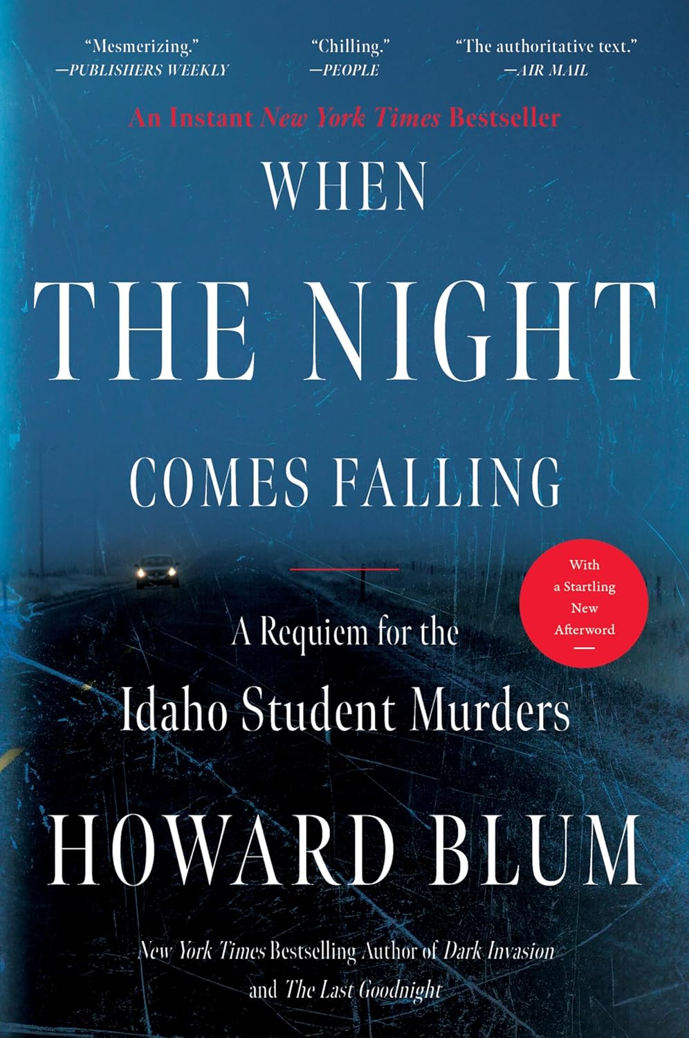 Book cover of 'When the Night Comes Falling: A Requiem for the Idaho Student Murders' by Howard Blum, featuring a dark, nighttime scene with a car in the distance.