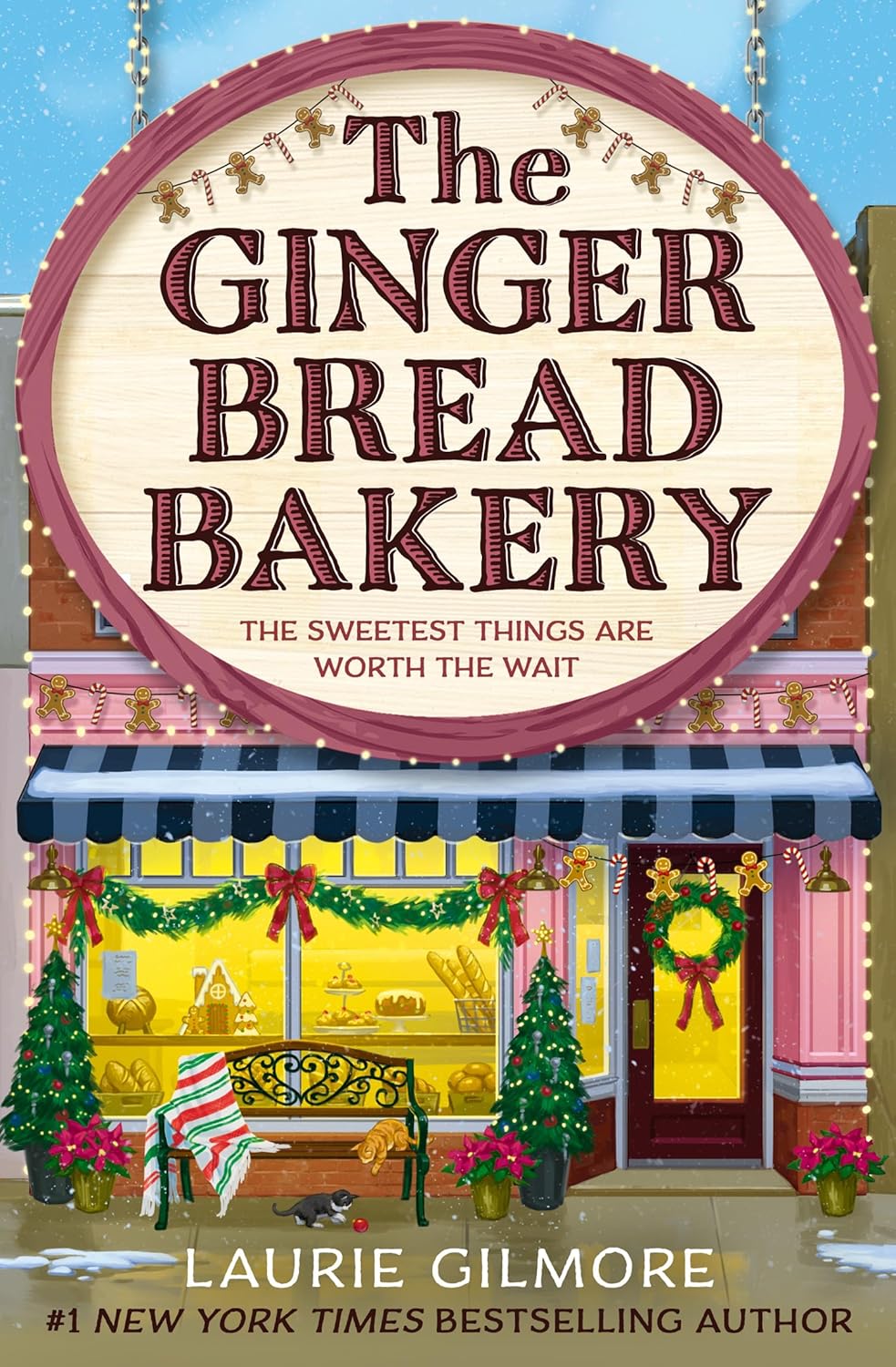 Book cover of 'The Gingerbread Bakery' by Laurie Gilmore with a bakery sign and festive decorations.