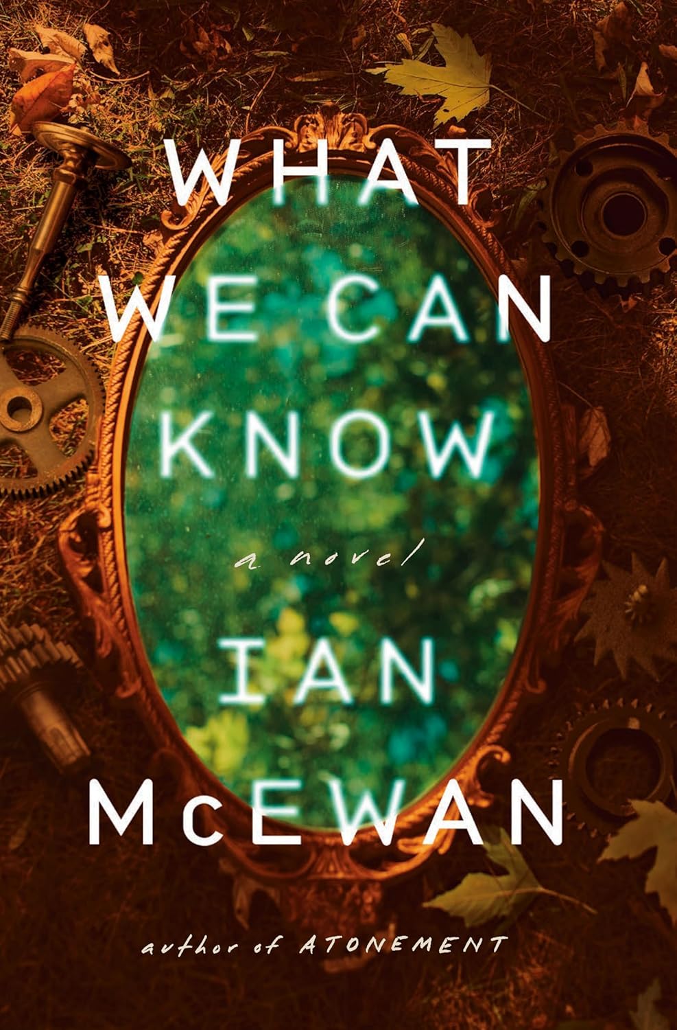 Book cover of 'What We Can Know' by Ian McEwan with a vintage frame and green landscape inside.