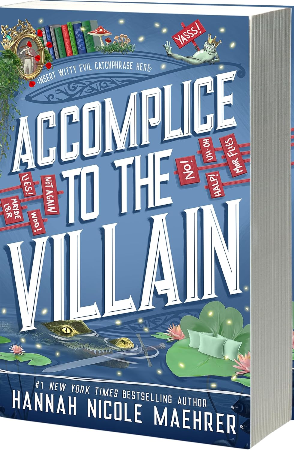 Book titled 'Accomplice to the Villain' by Hannah Nicole Maehrer with colorful illustrations on the cover.