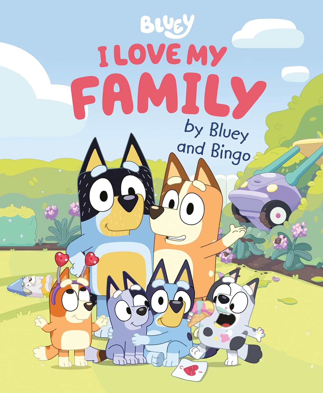 I Love My Family by Bluey and Bingo - Pre-Order