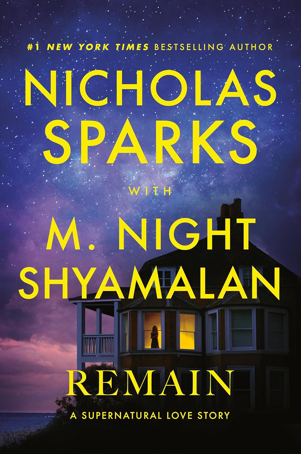 Book cover of 'Remain' by Nicholas Sparks and M. Night Shyamalan with a house silhouette against a starry sky.