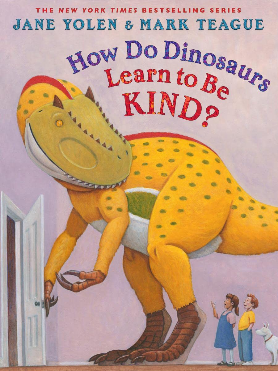 How Do Dinosaurs Learn to Be Kind? (How Do Dinosaurs...?)