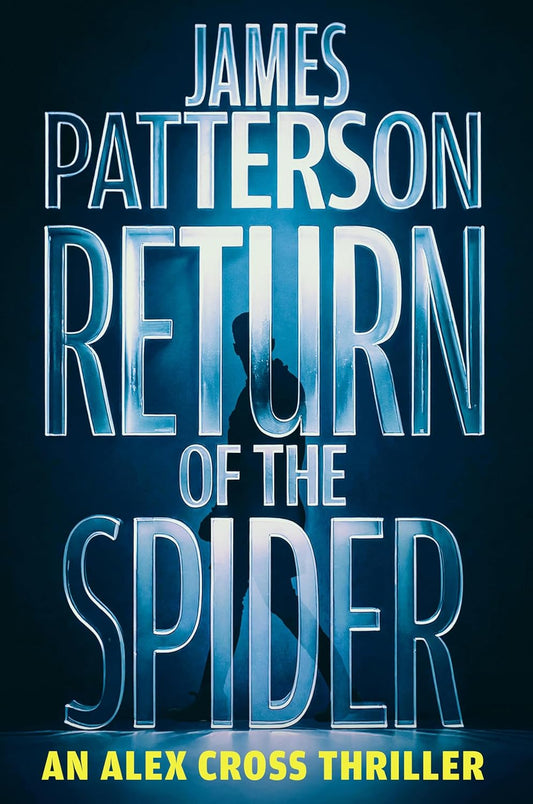 Book cover of 'Return of the Spider' by James Patterson featuring a silhouette against a dark background.
