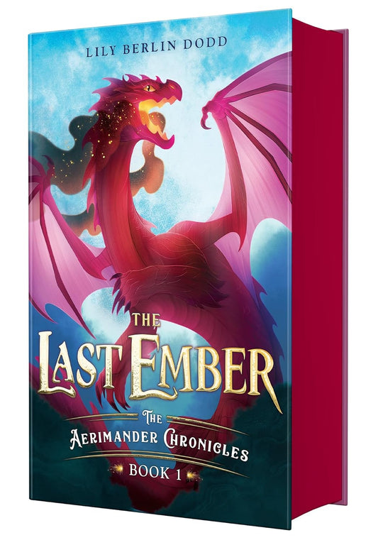 Book cover of 'The Last Ember' by Lily Berlin Dodd with a dragon illustration on a blue background.