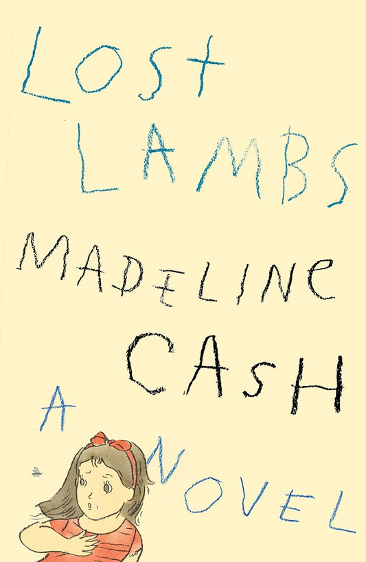 Book cover of 'Lost Lambs' by Madeline Cash with a illustration of a girl on a beige background.