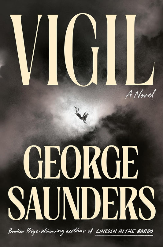 Book cover of 'Vigil' by George Saunders with a dark background and silhouette.