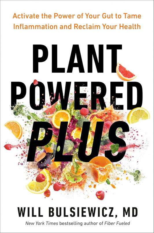 Book cover of 'Plant Powered Plus' with colorful fruits and vegetables and text about gut health.