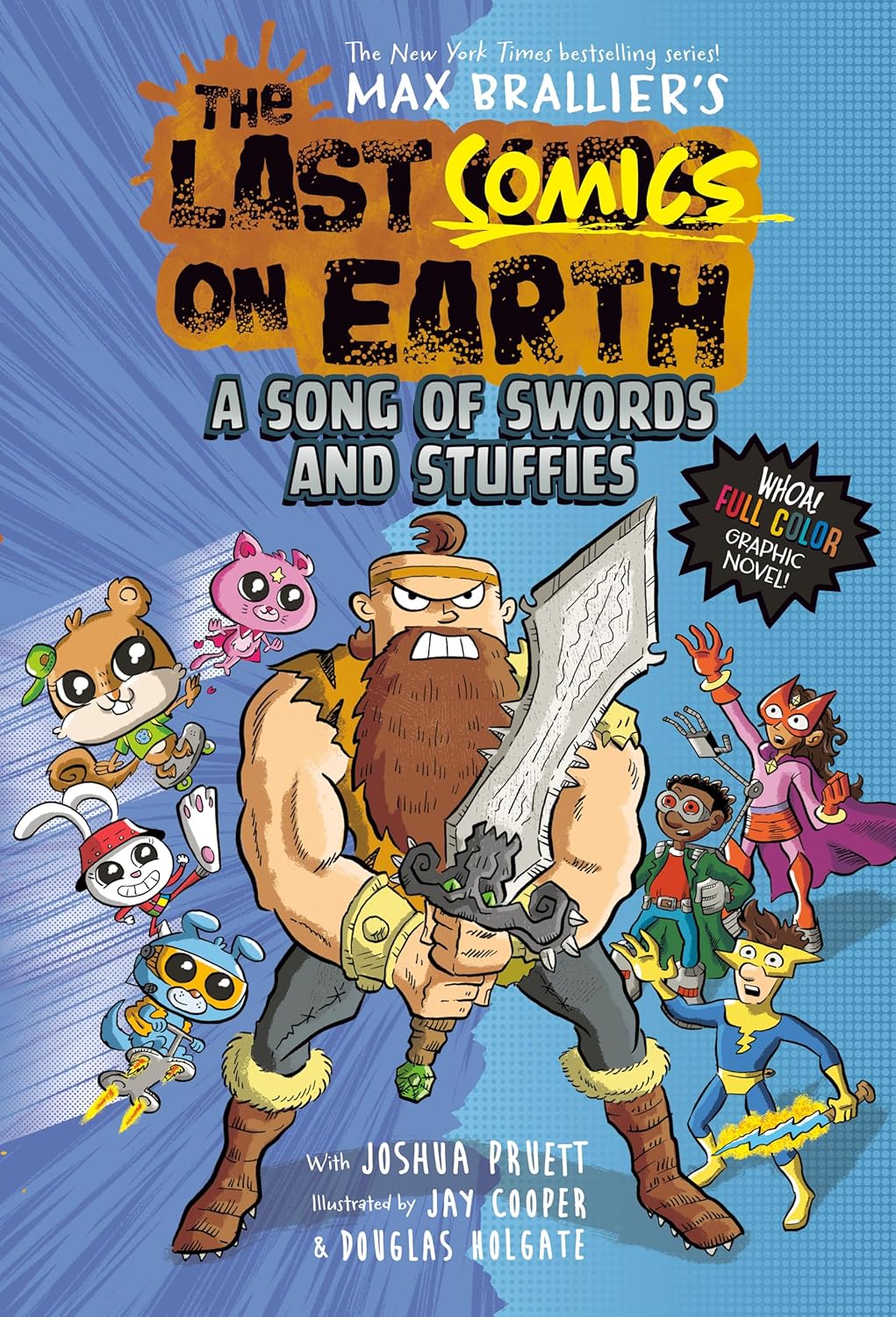 The Last Comics on Earth: A Song of Swords and Stuffies: From the Creators of the Last Kids on Earth