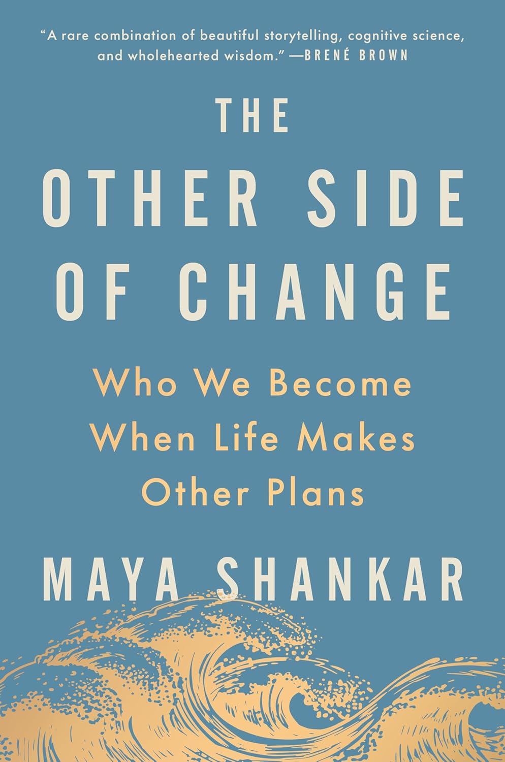 Book cover of 'The Other Side of Change' by Maya Shankar with a blue background and wave design.