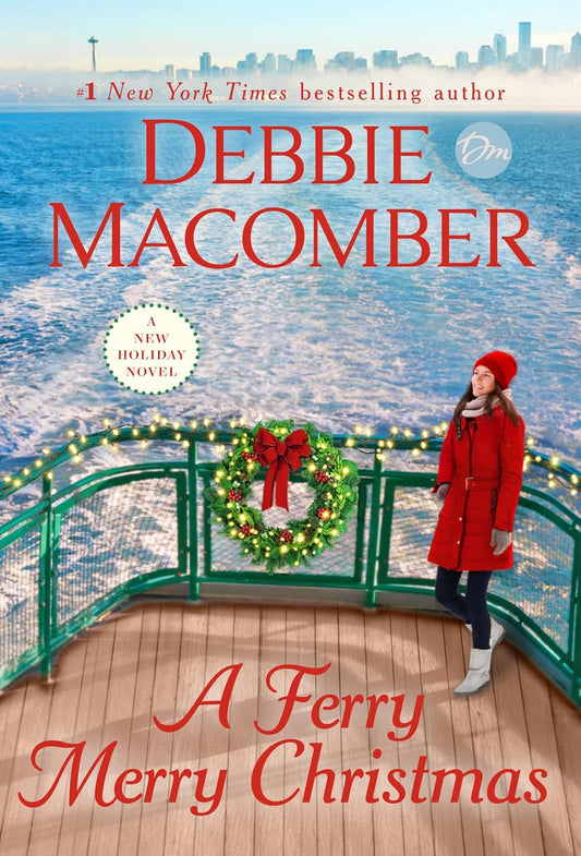 Book cover of 'A Ferry Merry Christmas' by Debbie Macomber with a woman on a ferry deck.