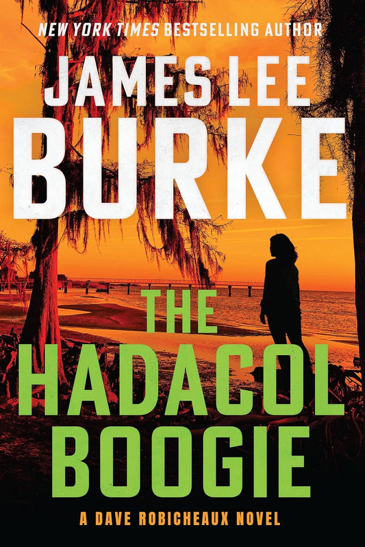 Book cover of 'The Hadacol Boogie' by James Lee Burke with a silhouette of a person and sunset scene.