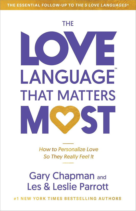 Book cover of 'The Love Language That Matters Most' by Gary Chapman and Les & Leslie Parrott on a white background.