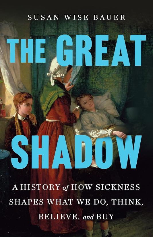 Book cover of 'The Great Shadow' by Susan Wise Bauer with a historical scene of two children and an adult.