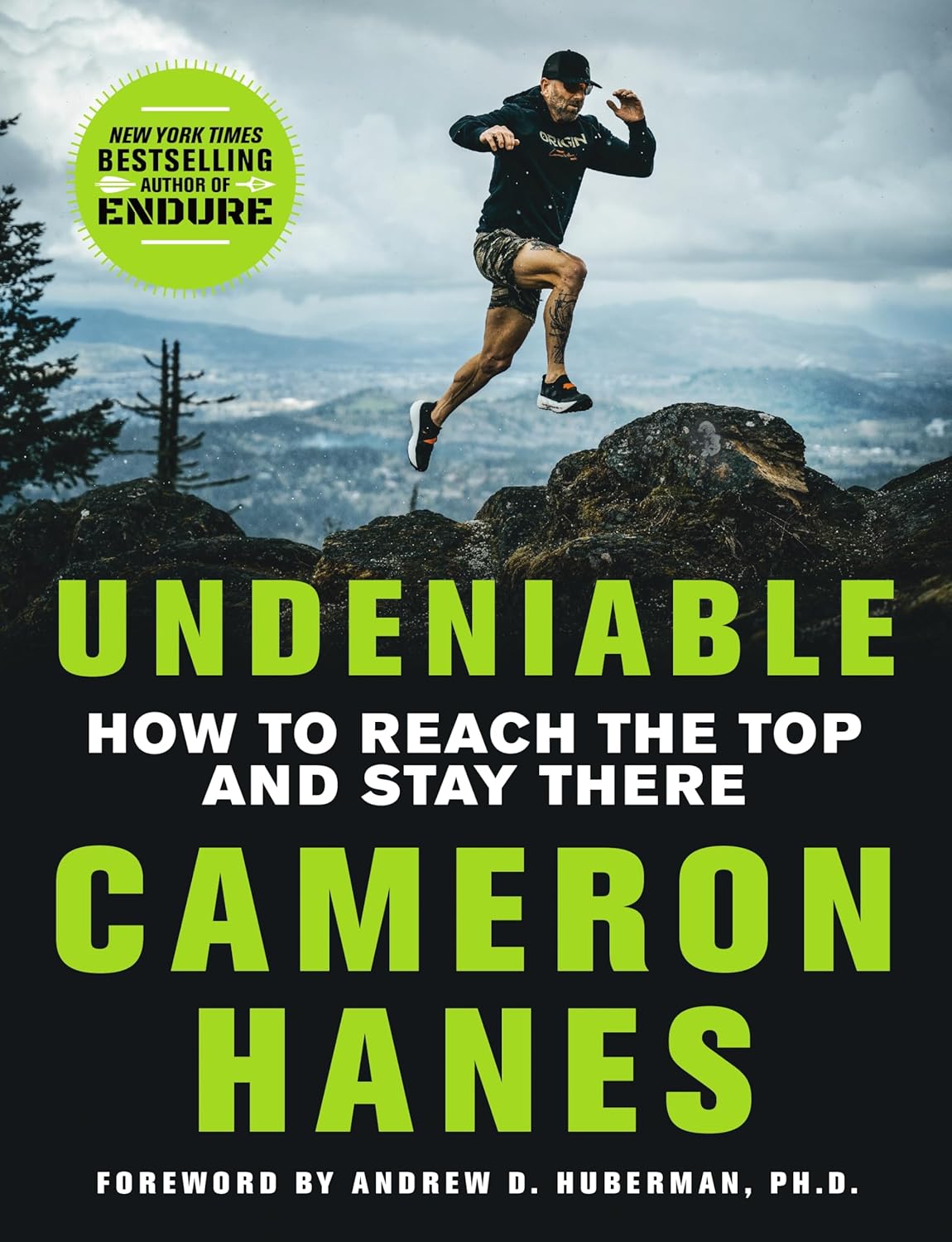 Undeniable: How to Reach the Top and Stay There