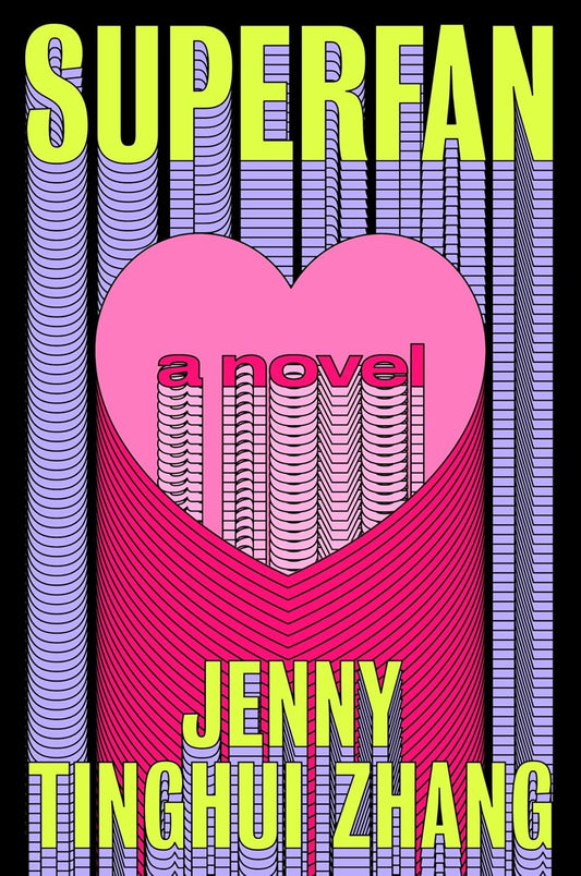 Book cover of 'Superfan' by Jenny Tinghui Zhang with a pink heart and purple vertical lines.