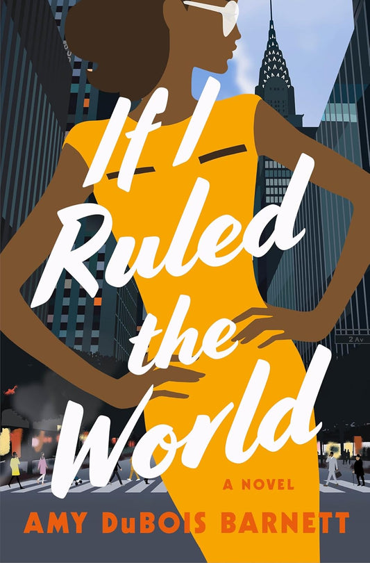 Book cover of 'If I Ruled the World' with a woman in an orange dress against a cityscape.