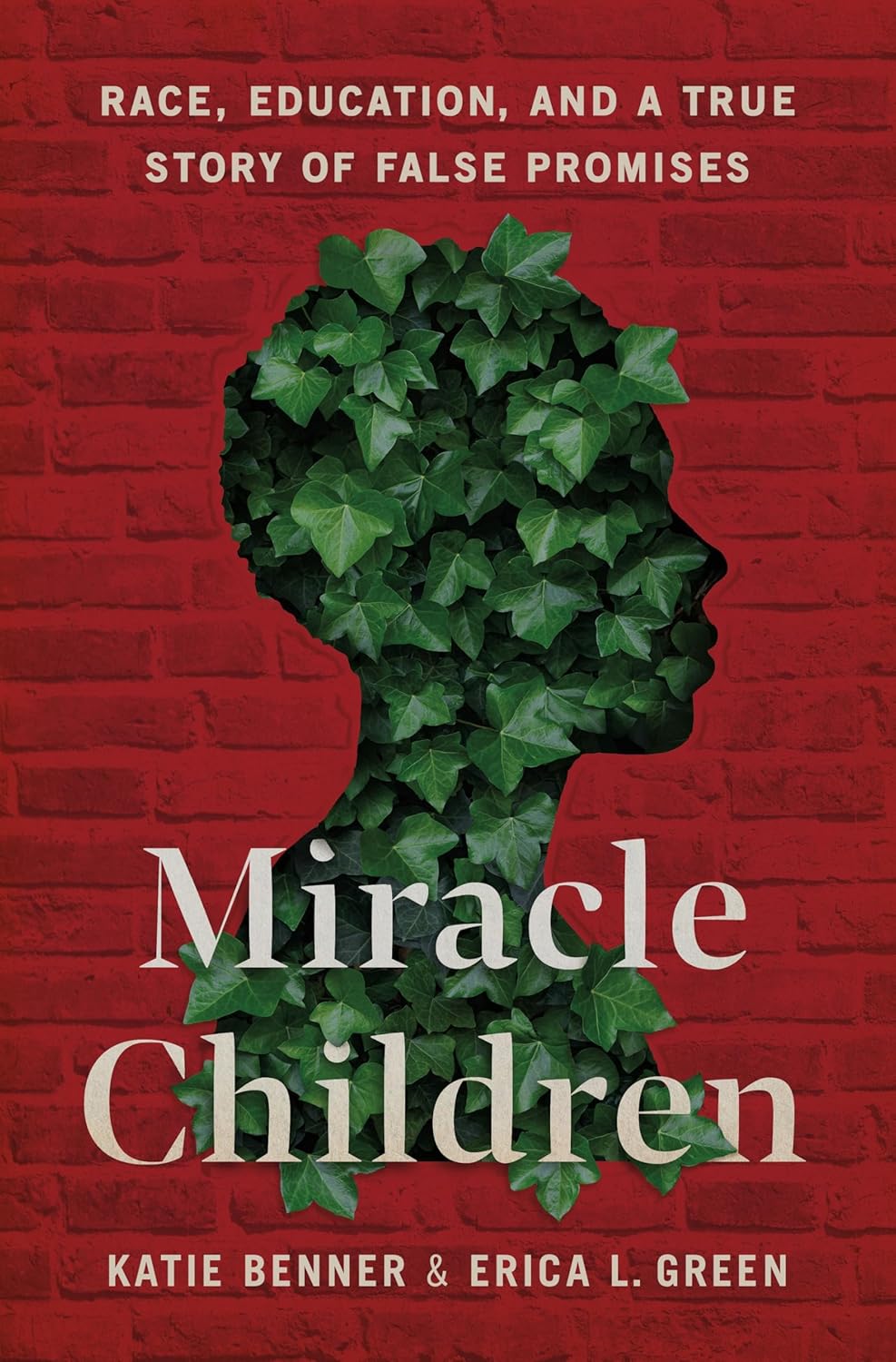 Book cover of 'Miracle Children' with green ivy on a red brick background