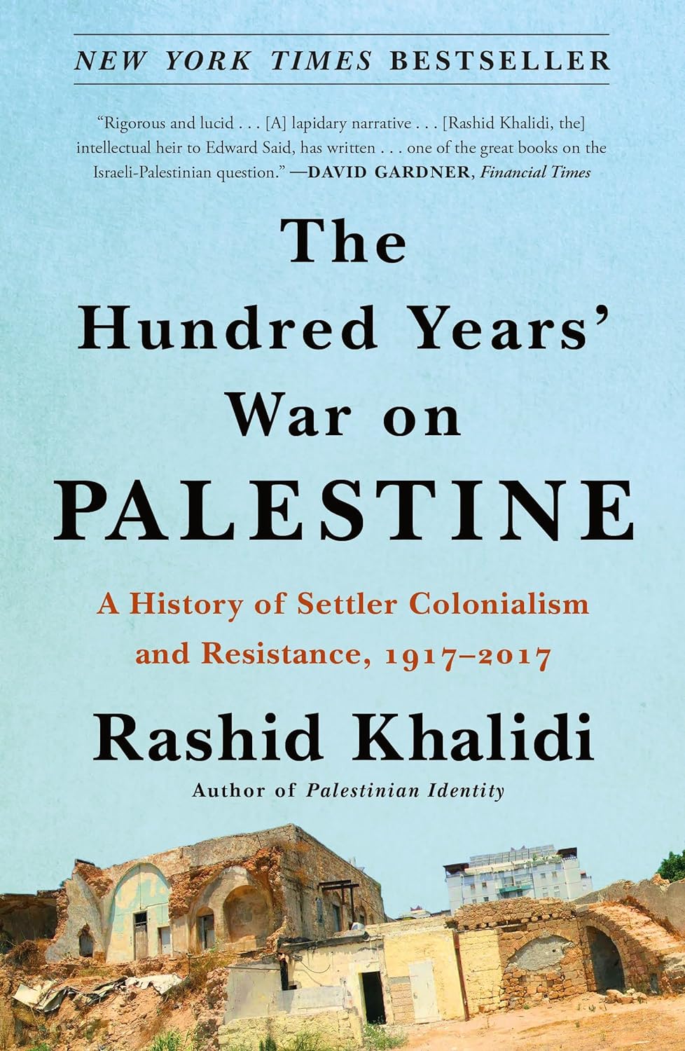 Book cover of 'The Hundred Years' War on Palestine' by Rashid Khalidi with a blue background and architectural ruins.