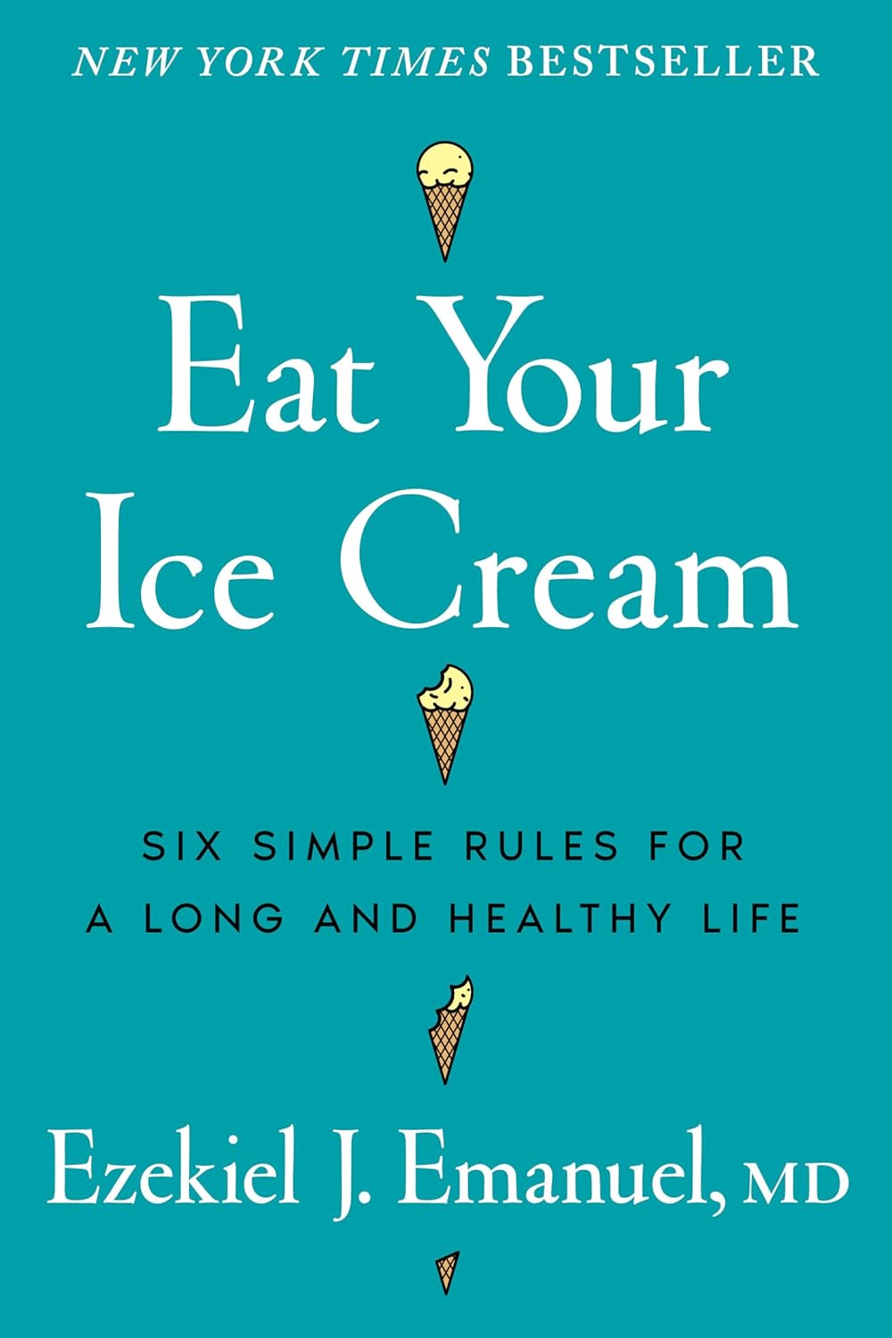 Book cover of 'Eat Your Ice Cream' with ice cream cone illustrations on a teal background