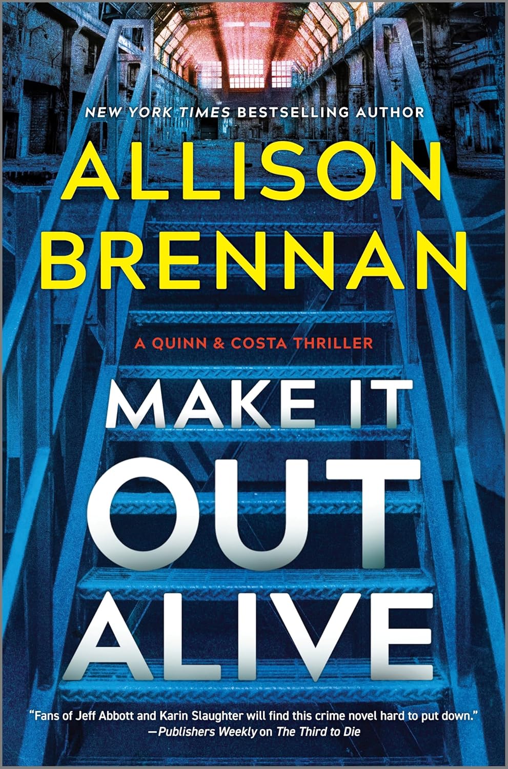 Book cover of 'Make It Out Alive' by Allison Brennan with blue steps and industrial background.