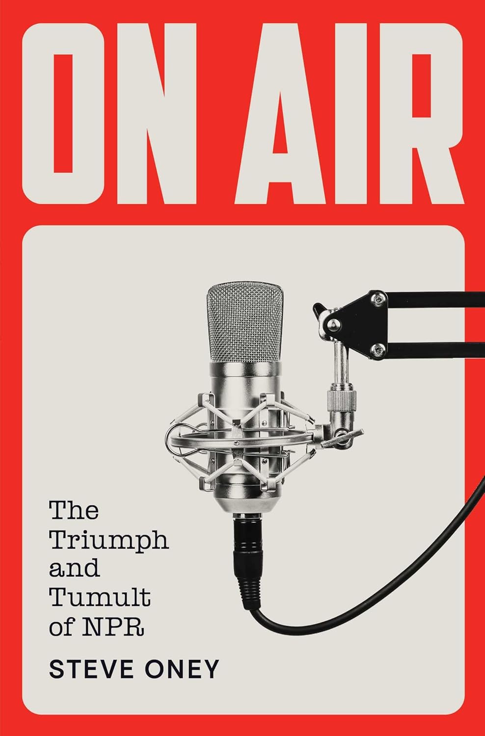 On Air: The Triumph and Tumult of NPR - Pre-Order