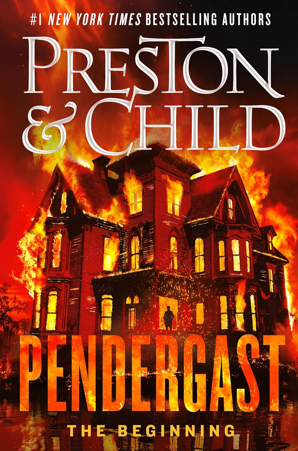 Book cover of 'Pendergast: The Beginning' by Preston & Child with a burning house
