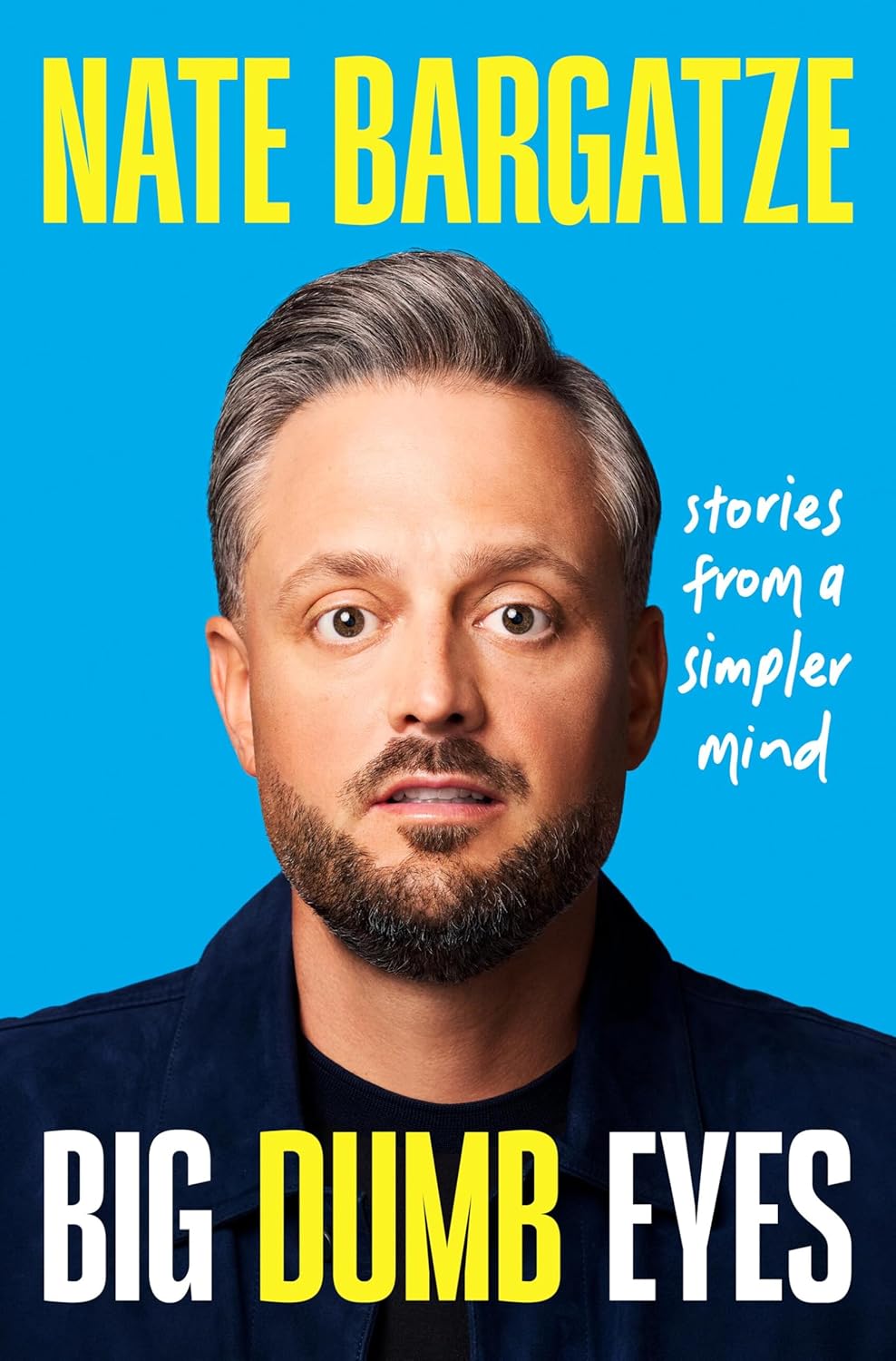 Big Dumb Eyes: Stories from a Simpler Mind - Pre-Order