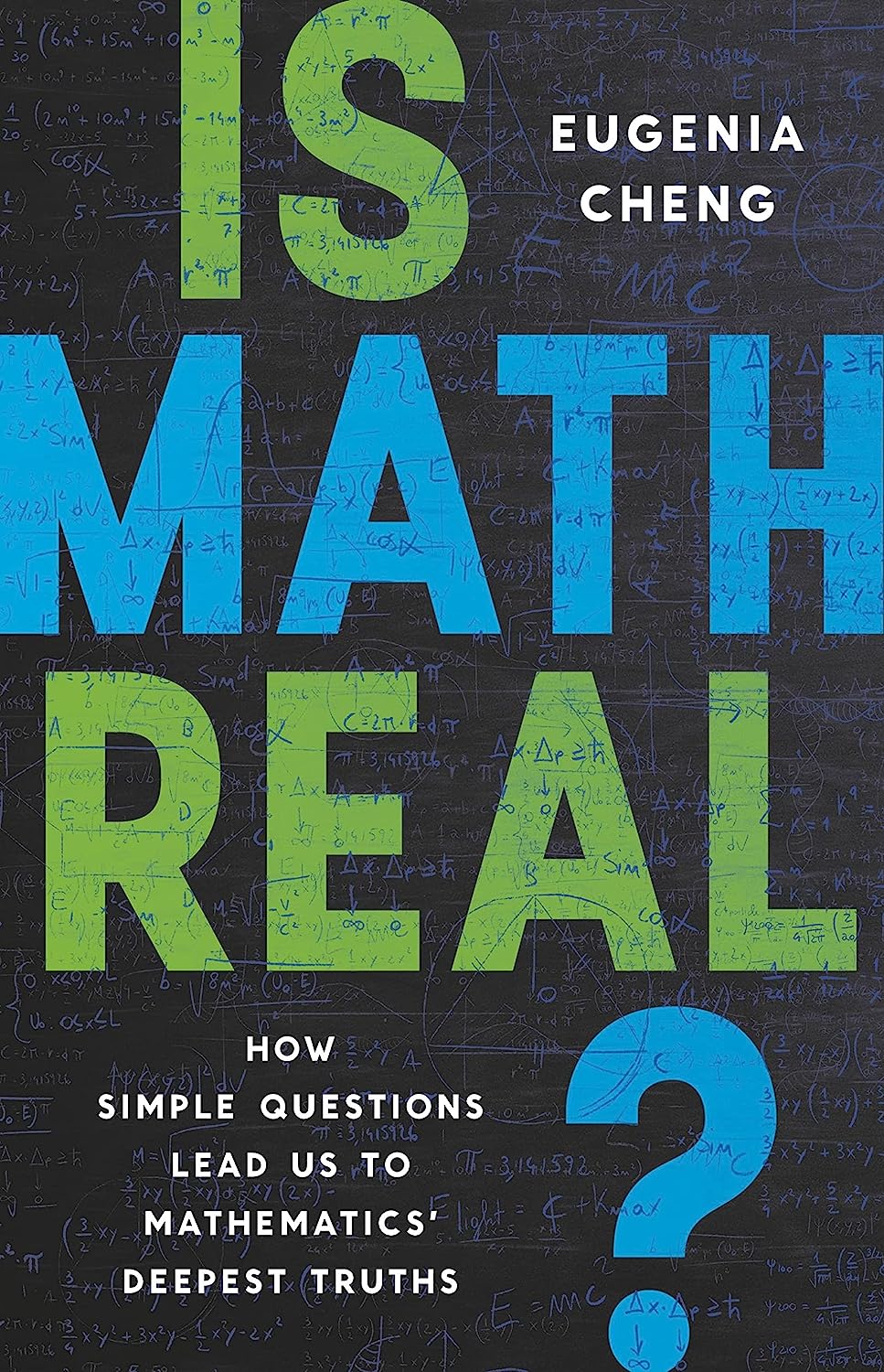 Is Math Real?: How Simple Questions Lead Us to Mathematics' Deepest Truths