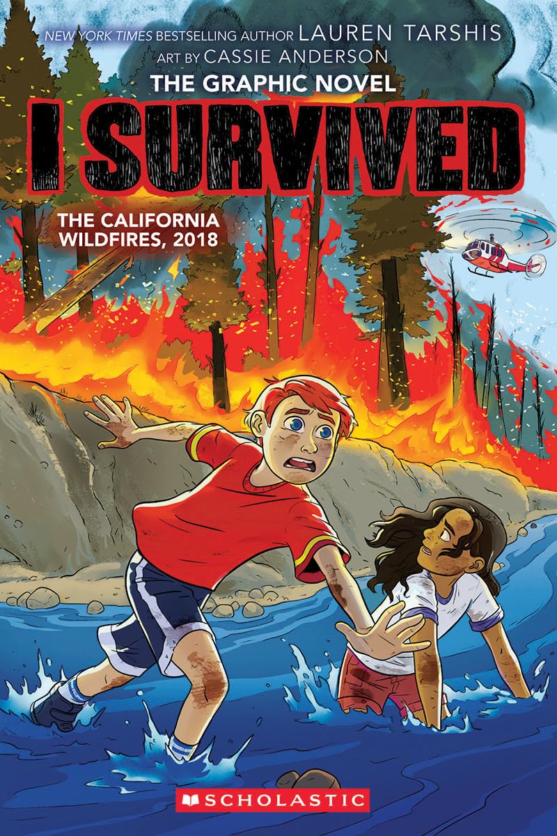 Book cover of 'I Survived The California Wildfires, 2018' by Lauren Tarshis and Cassie Anderson, featuring two people running from a wildfire.
