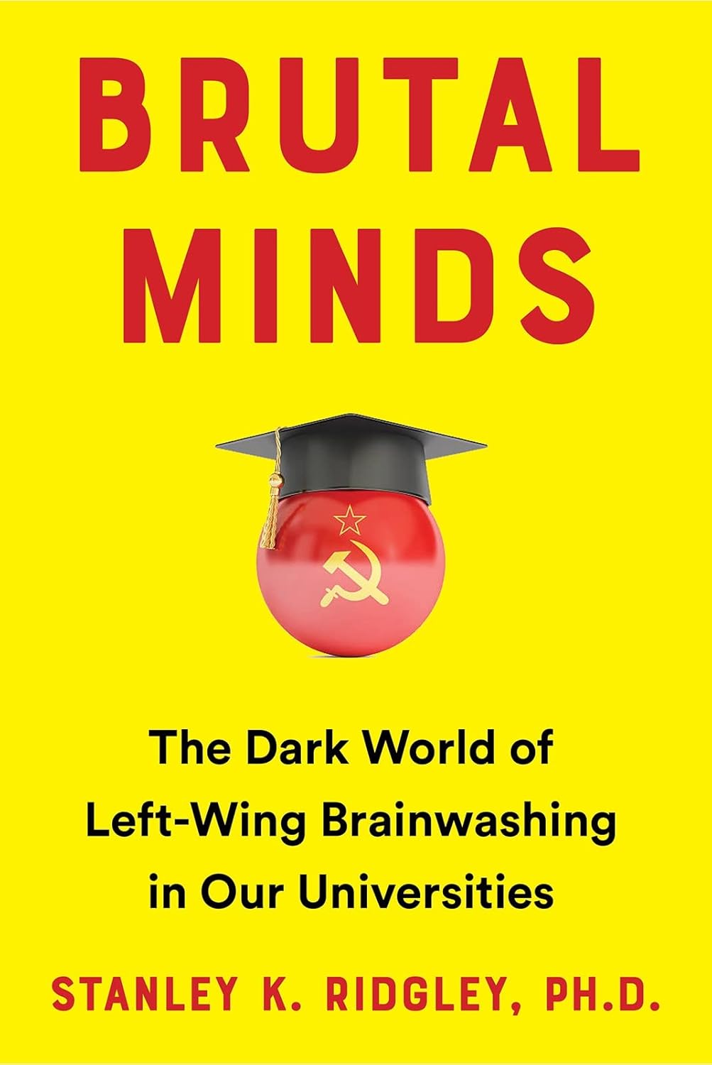 Book cover of 'Brutal Minds' with a yellow background, red text, and a red sphere with a hammer and sickle symbol.