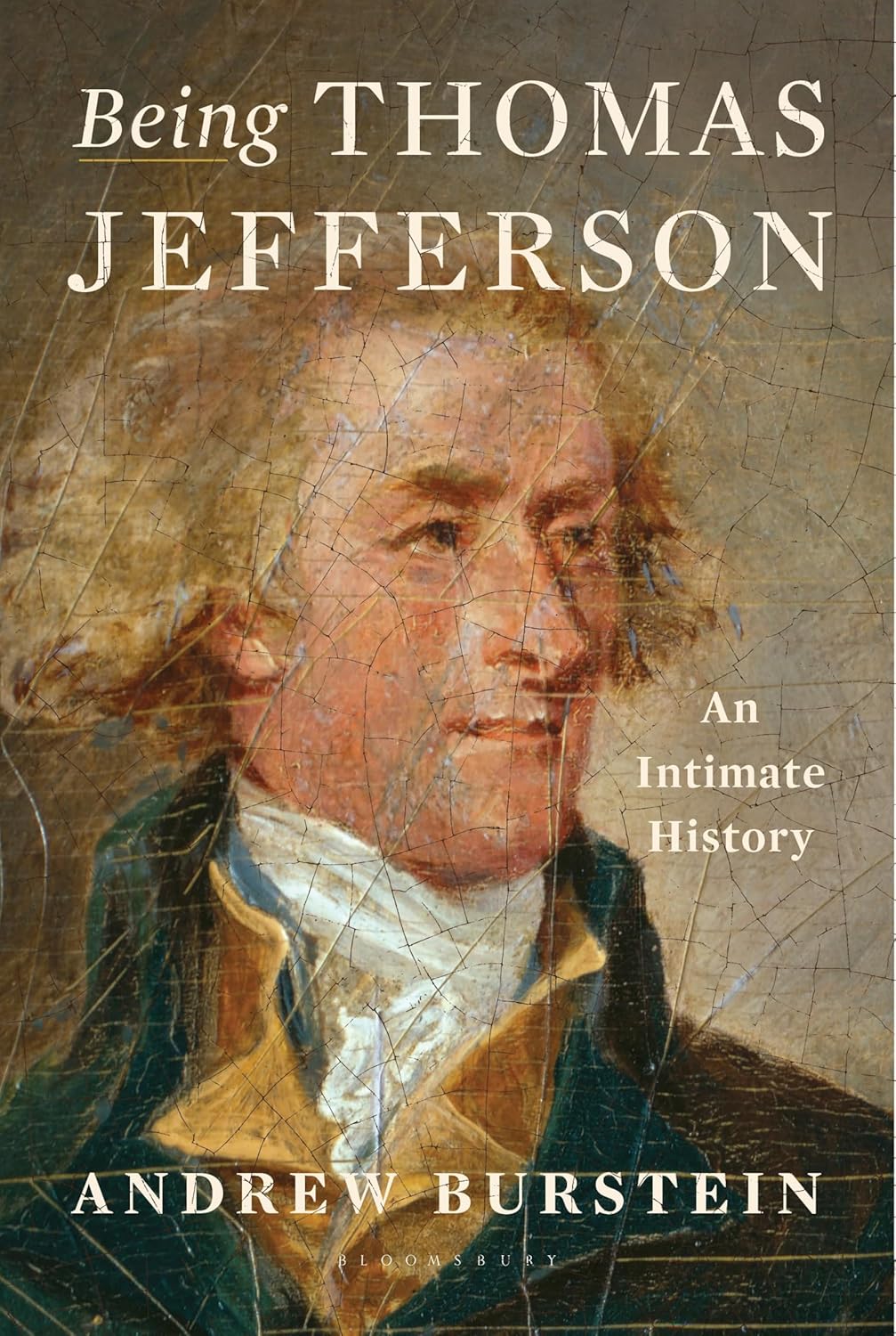 Being Thomas Jefferson: An Intimate History