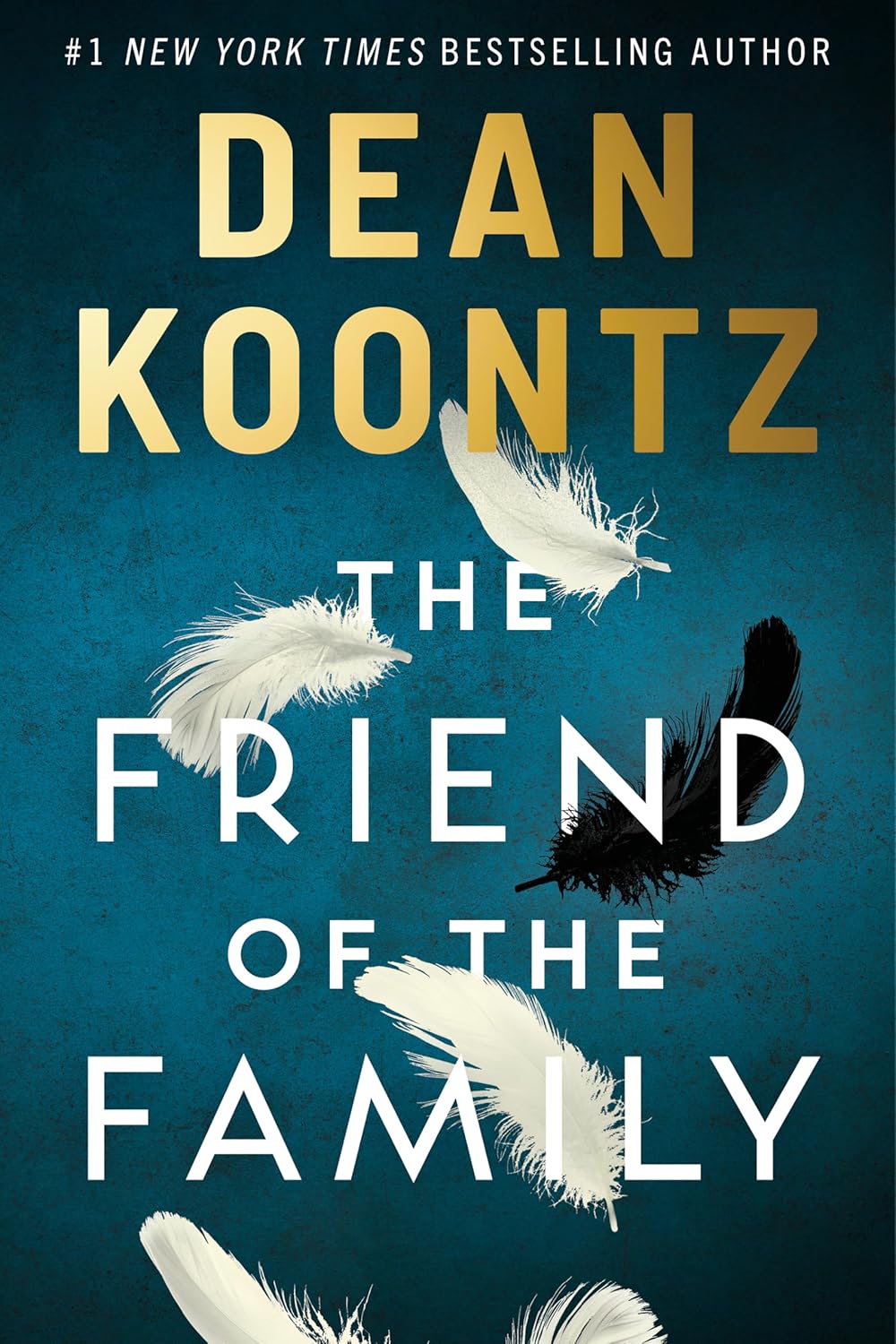 Book cover of 'The Friend of the Family' by Dean Koontz with feathers on a blue background