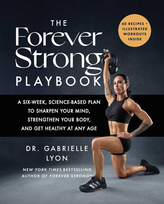 Book cover of 'The Forever Strong Playbook' with a woman holding a kettlebell.