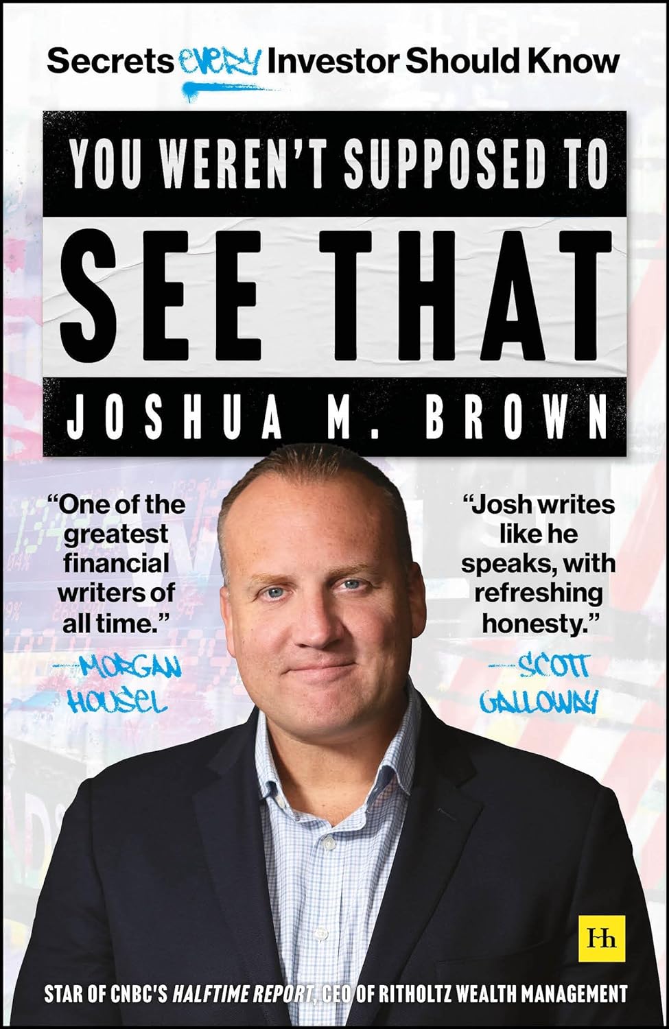 You Weren't Supposed to See That: Secrets Every Investor Should Know