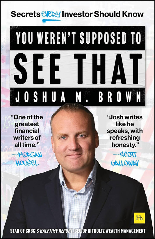 You Weren't Supposed to See That: Secrets Every Investor Should Know