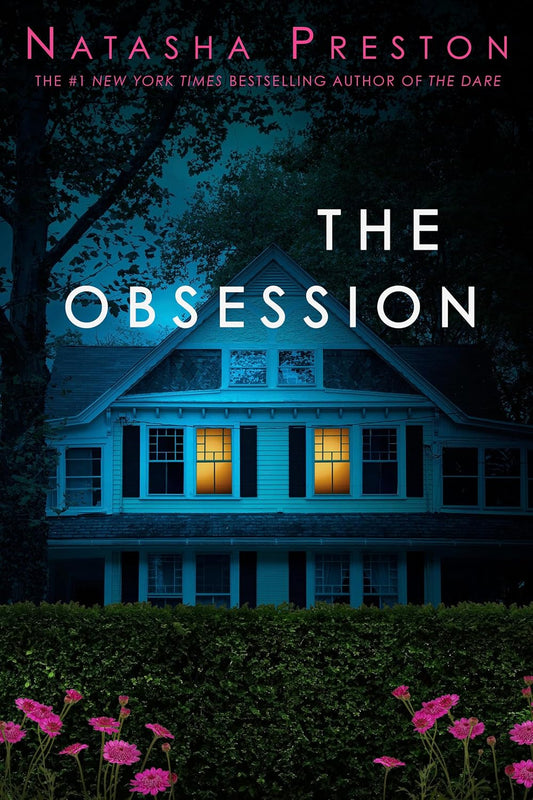 Book cover of 'The Obsession' by Natasha Preston featuring a house with glowing windows at night.