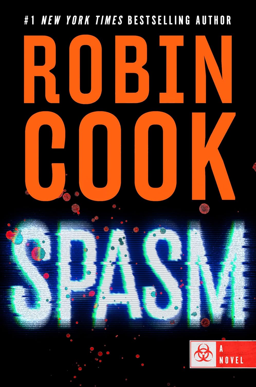Book cover of 'Spasm' by Robin Cook with a dark background and colorful text.