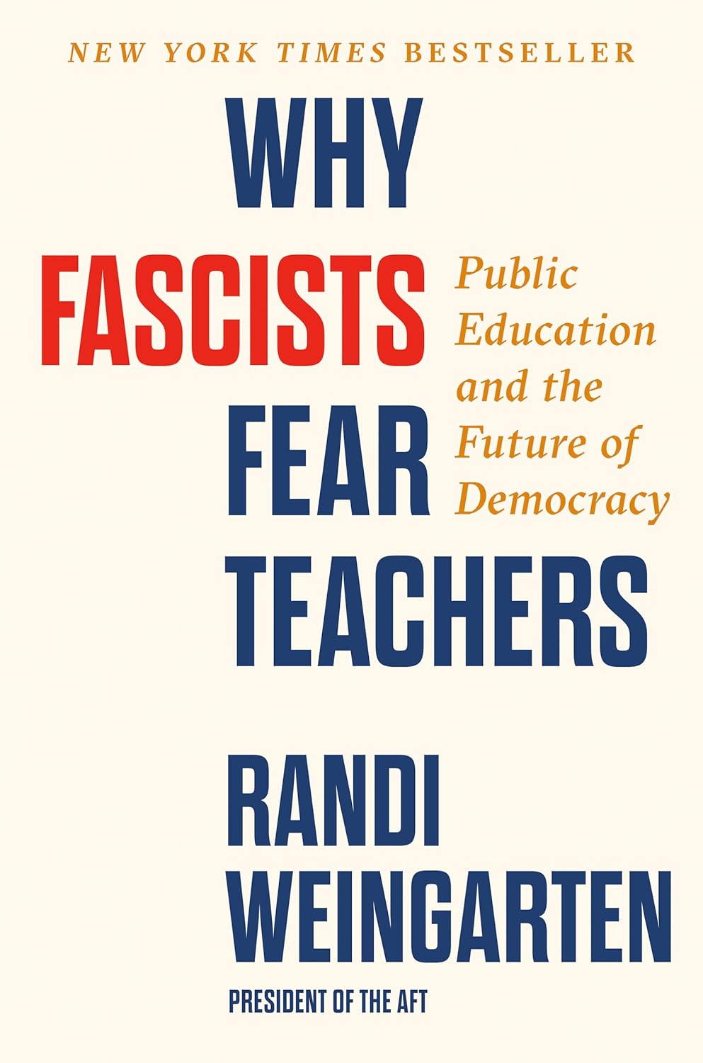 Why Fascists Fear Teachers: Public Education and the Future of Democracy