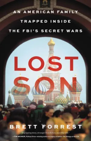 Lost Son: An American Family Trapped Inside the Fbi's Secret Wars - Backorder