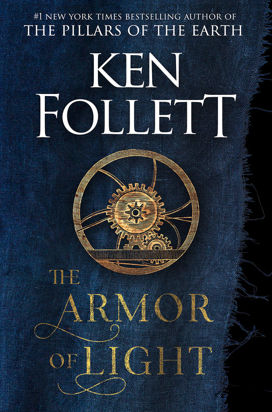 The Armor of Light: A Novel (Kingsbridge #5)