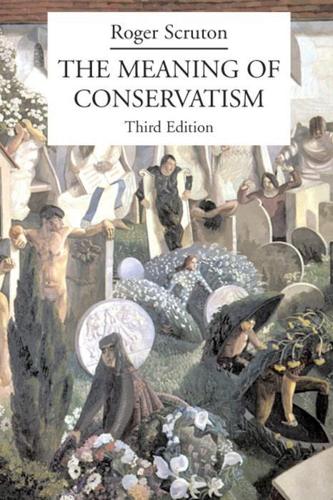 The Meaning of Conservatism