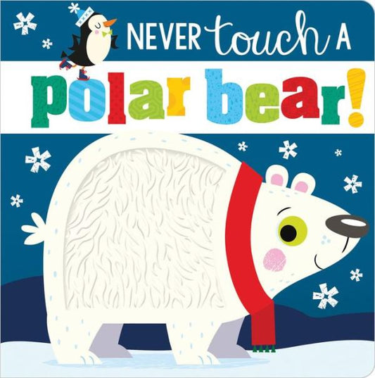 Never Touch a Polar Bear! - Backorder